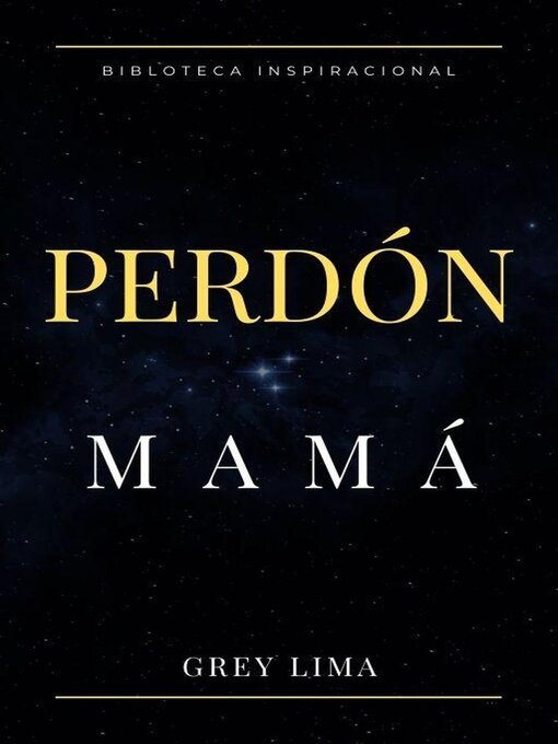 Title details for Perdón Mamá by Grey Lima - Available